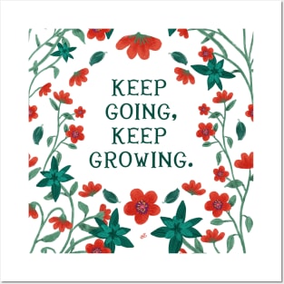 Keep going, keep growing - Floral Quote Posters and Art